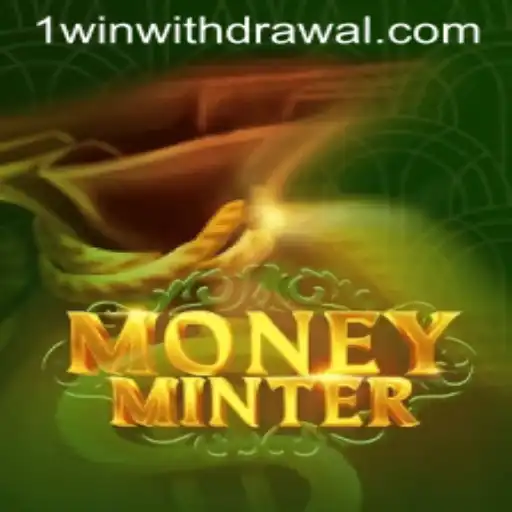 Exploring the Thrilling World of MoneyMinter: A Guide to Mastering 1WIN
