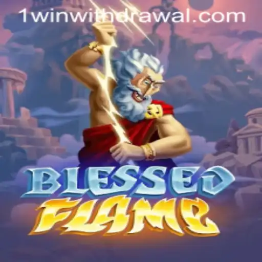 Exploring the Exciting World of BlessedFlame: Ignite Your Path to Victory