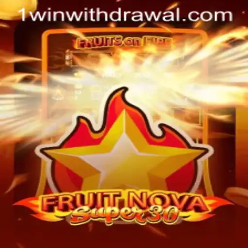 Discover the Thrilling World of FruitrNovaSupe30 and Conquer with 1WIN