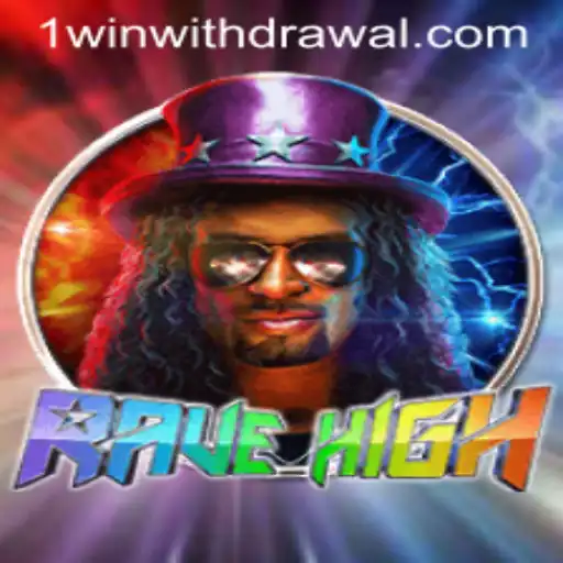 Exploring RaveHigh: A Thrilling New Adventure with 1WIN